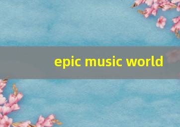 epic music world